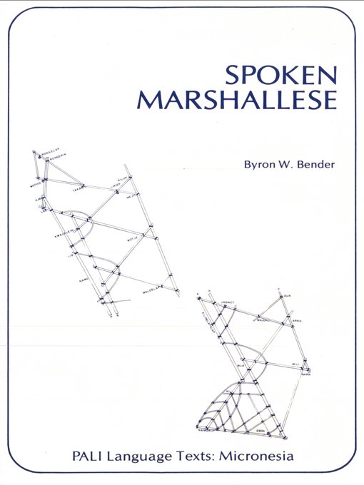 Title details for Spoken Marshallese by Byron W. Bender - Available